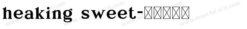 heaking sweet字体转换